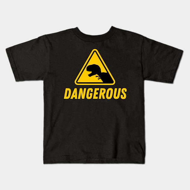 T-Rex Dangerous Sign Kids T-Shirt by Onceer